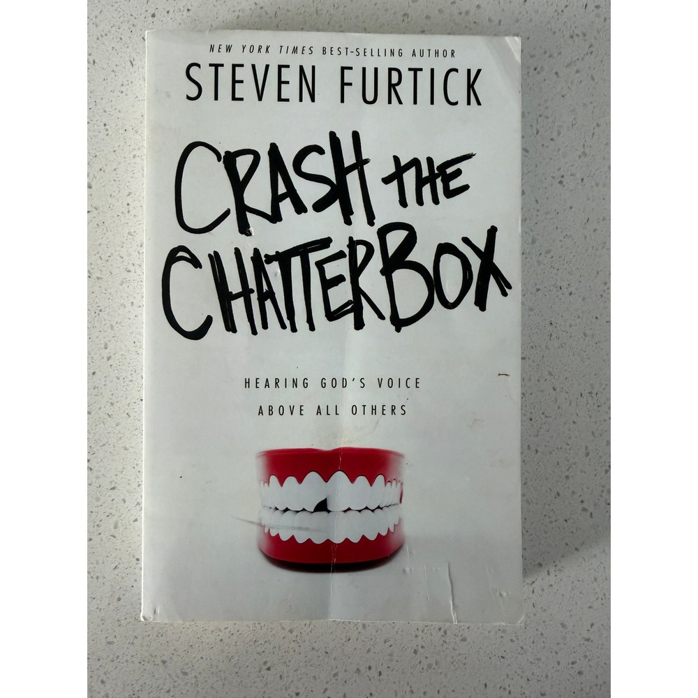 Crash the Chatterbox Steven Furtick Christian Living Book Paperback